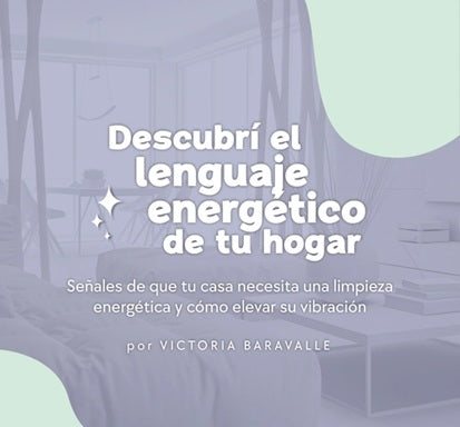 🔮 Manual gratuito: Señales de que tu hogar está contaminado energéticamente 🏡